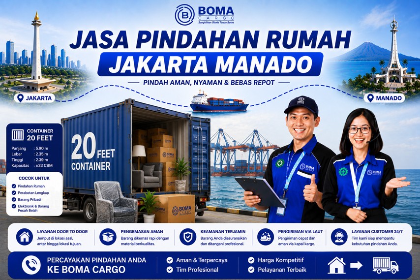 Jasa Pindahan Rumah Jakarta Manado Murah, Aman, dan Bergaransi | Boma Cargo